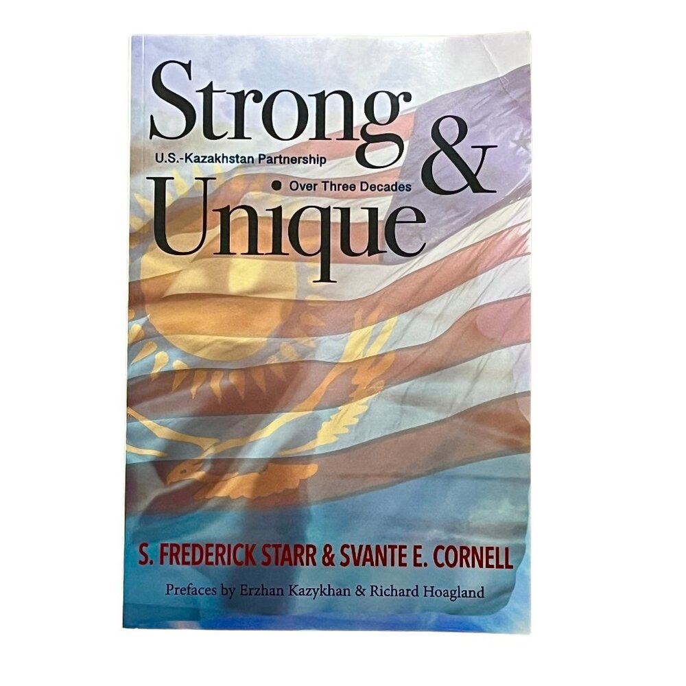 Paperback Book - Strong and Unique: Three Decades of U.S.-Kazakhstan Partnership